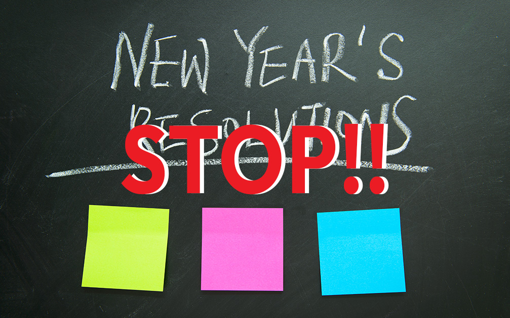 Stop Making Your New Years Resolution